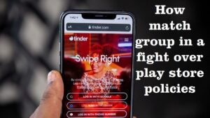 How match group in a fight over play store policies